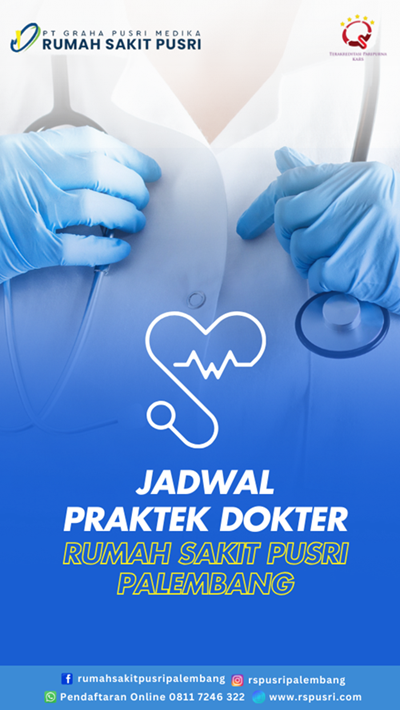 Jadwal Praktek Dokter RS PUSRI